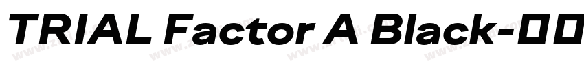 TRIAL Factor A Black字体转换